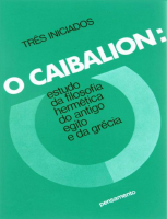 O Caibalion - Tres Iniciados.pdf